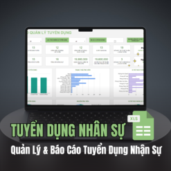 Quản Lý & Báo Cáo Danh Sách Tuyển Dụng Nhân Sự